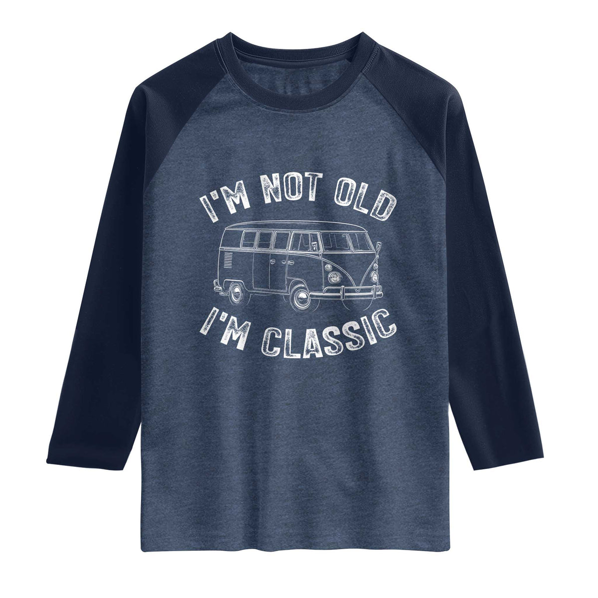 I'm Not Old I'm A Classic Raglan Shirt Vintage 1967 Classic Microbus
