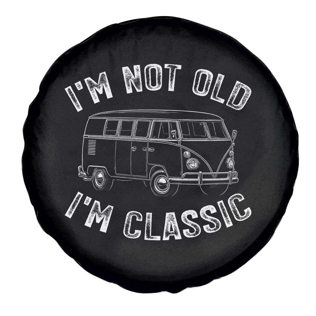 I'm Not Old I'm A Classic Spare Tire Cover Vintage 1967 Classic Microbus
