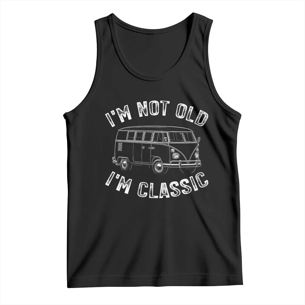 I'm Not Old I'm A Classic Tank Top Vintage 1967 Classic Microbus