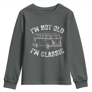 I'm Not Old I'm A Classic Youth Sweatshirt Vintage 1967 Classic Microbus