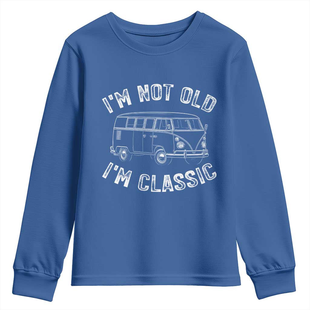 I'm Not Old I'm A Classic Youth Sweatshirt Vintage 1967 Classic Microbus