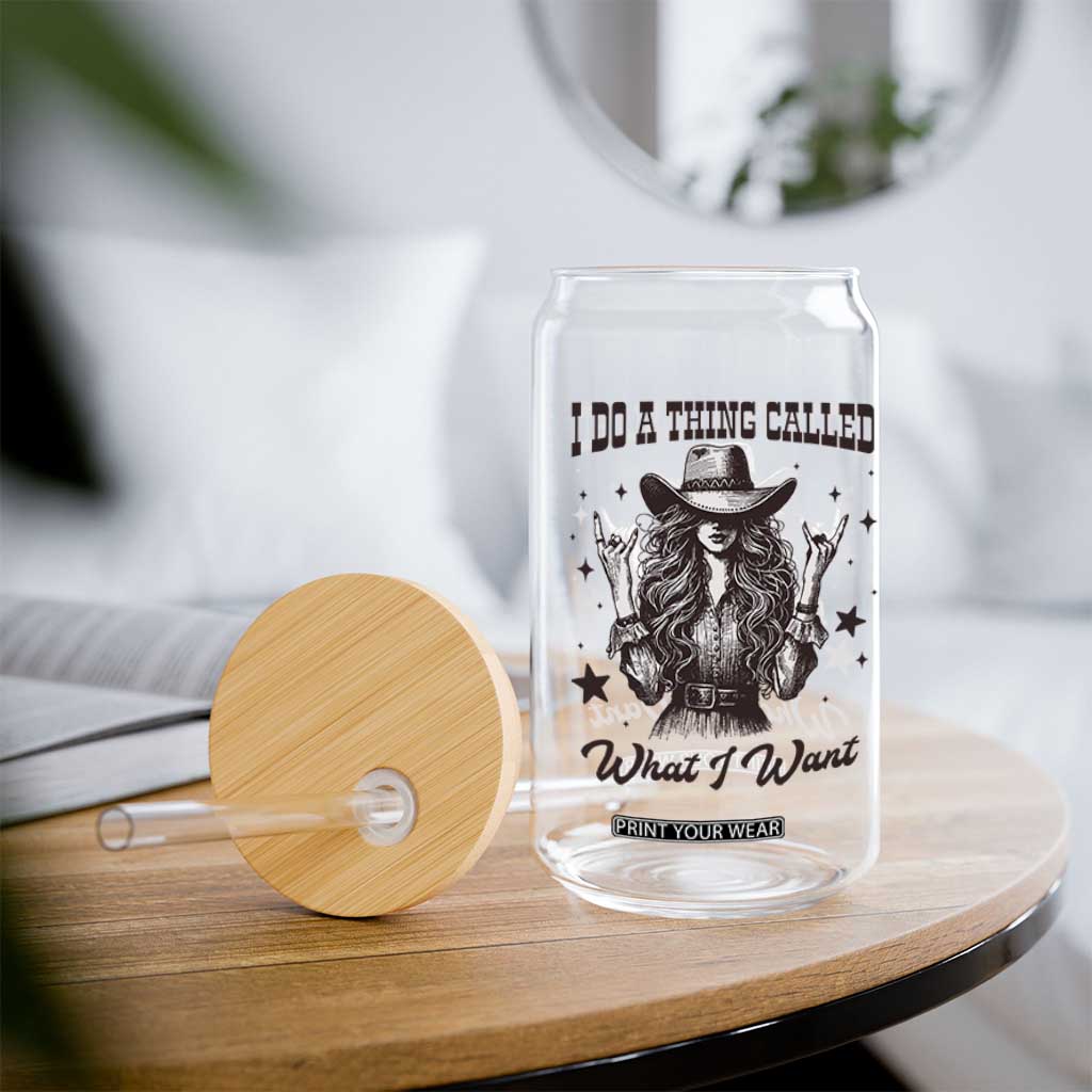 Black Cowgirl Glass Can I Do A Thing Called What I Want TS14 Print Your Wear