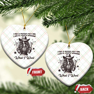Black Cowgirl Ceramic Ornament I Do A Thing Called What I Want TS14 Print Your Wear