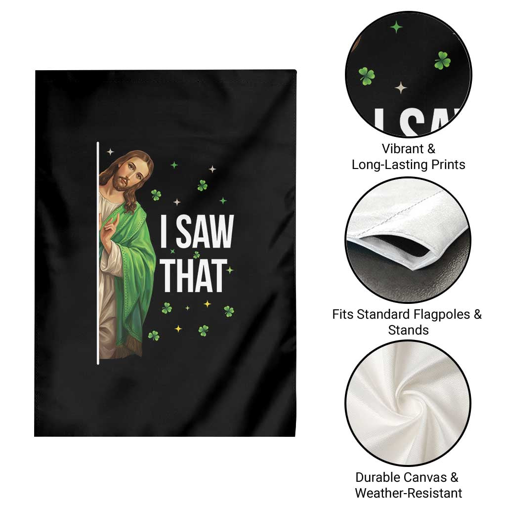 Christian Jesus St Patricks Day Meme Garden Flag I Saw That TS14 Print Your Wear
