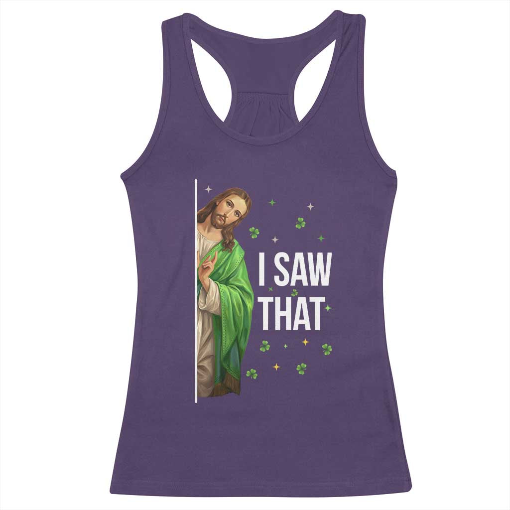 Christian Jesus St Patricks Day Meme Racerback Tank Top I Saw That TS14 Purple Print Your Wear