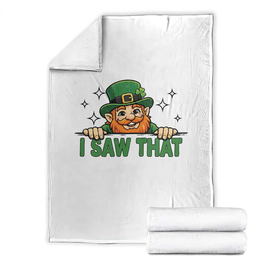 I Saw That Throw Blanket Funny Leprechaun St Patricks Day Meme TS14 White Print Your Wear