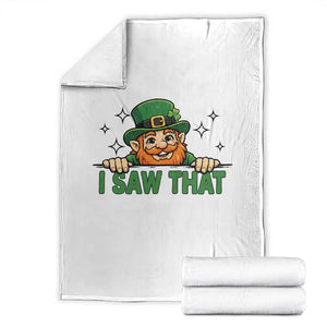 I Saw That Throw Blanket Funny Leprechaun St Patricks Day Meme TS14 White Print Your Wear