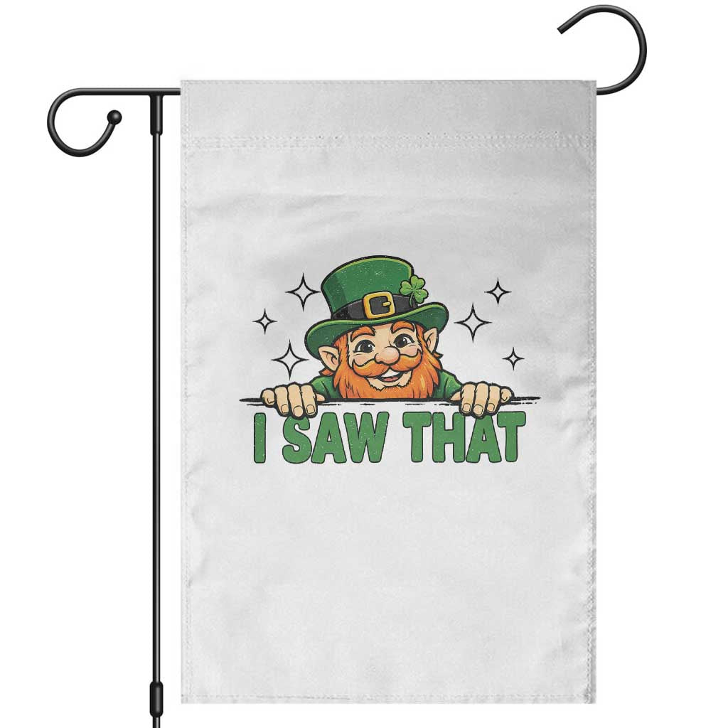 I Saw That Garden Flag Funny Leprechaun St Patricks Day Meme TS14 White Print Your Wear