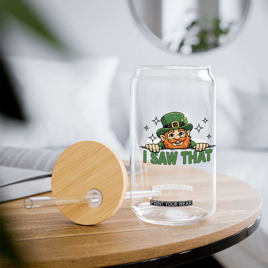 I Saw That Glass Can Funny Leprechaun St Patricks Day Meme TS14 Print Your Wear