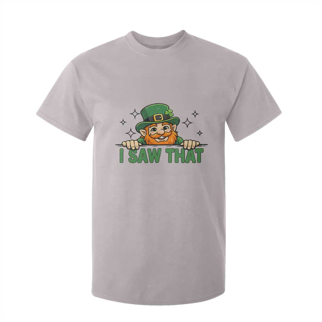I Saw That T Shirt For Kid Funny Leprechaun St Patricks Day Meme TS14 Ice Gray Print Your Wear
