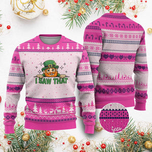 I Saw That Ugly Christmas Sweater Funny Leprechaun St Patricks Day Meme TS14 Hot Pink Print Your Wear