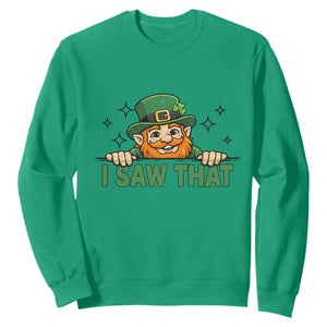 I Saw That Sweatshirt Funny Leprechaun St Patricks Day Meme TS14 Irish Green Print Your Wear