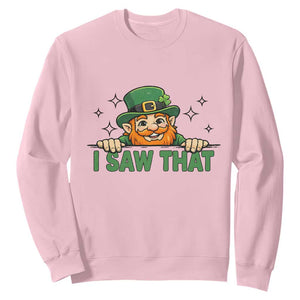 I Saw That Sweatshirt Funny Leprechaun St Patricks Day Meme TS14 Light Pink Print Your Wear