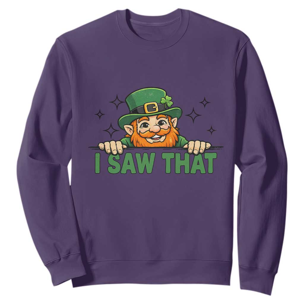 I Saw That Sweatshirt Funny Leprechaun St Patricks Day Meme TS14 Purple Print Your Wear