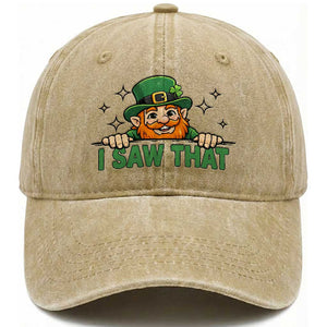 I Saw That Washed Cotton Baseball Cap Funny Leprechaun St Patricks Day Meme TS14 Washed Cap Universal Fit Khaki Print Your Wear