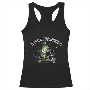 Funny Frog St Patricks Day Meme Racerback Tank Top Off To Start The Shenanigans TS14 Black Print Your Wear