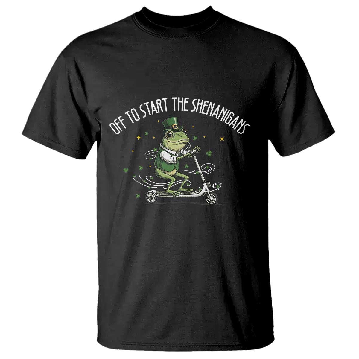 Funny Frog St Patricks Day Meme T Shirt Off To Start The Shenanigans TS14 Black Print Your Wear
