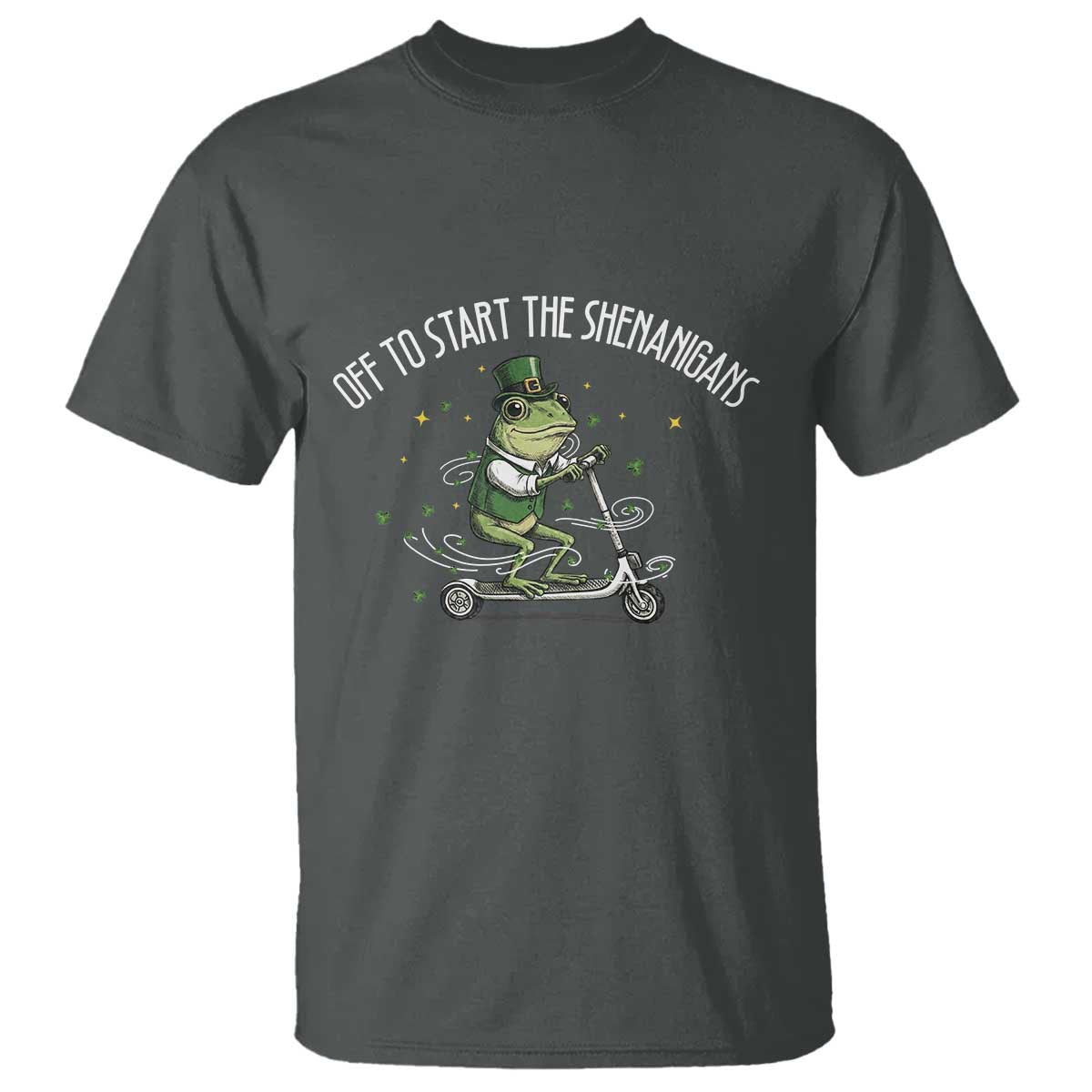 Funny Frog St Patricks Day Meme T Shirt Off To Start The Shenanigans TS14 Dark Heather Print Your Wear