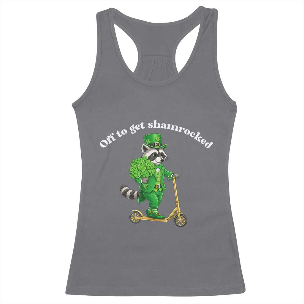 Funny Raccoon St Patricks Day Meme Racerback Tank Top Off To Get Shamrocked TS14 Charcoal Print Your Wear