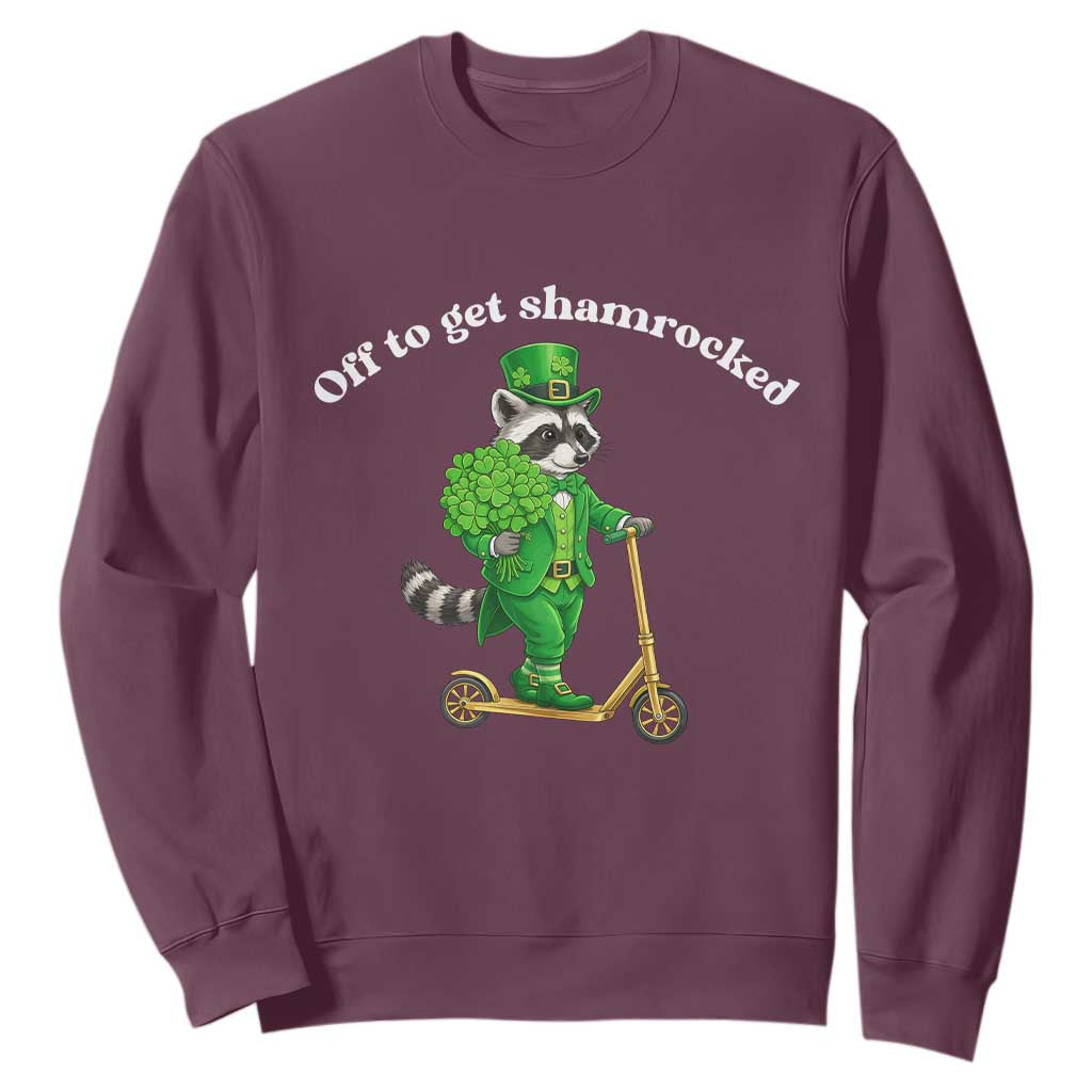 Funny Raccoon St Patricks Day Meme Sweatshirt Off To Get Shamrocked TS14 Maroon Print Your Wear