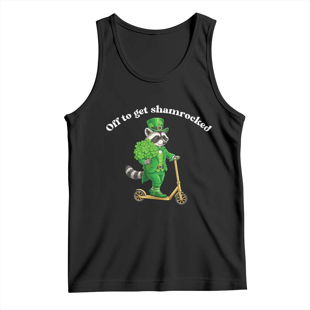 Funny Raccoon St Patricks Day Meme Tank Top Off To Get Shamrocked TS14 Black Print Your Wear