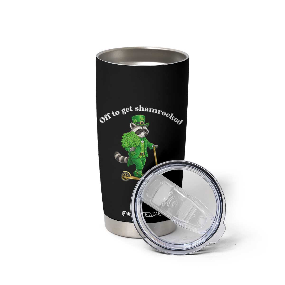 Funny Raccoon St Patricks Day Meme Tumbler Cup Off To Get Shamrocked TS14 Print Your Wear