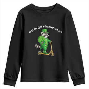 Funny Raccoon St Patricks Day Meme Youth Sweatshirt Off To Get Shamrocked TS14 Black Print Your Wear