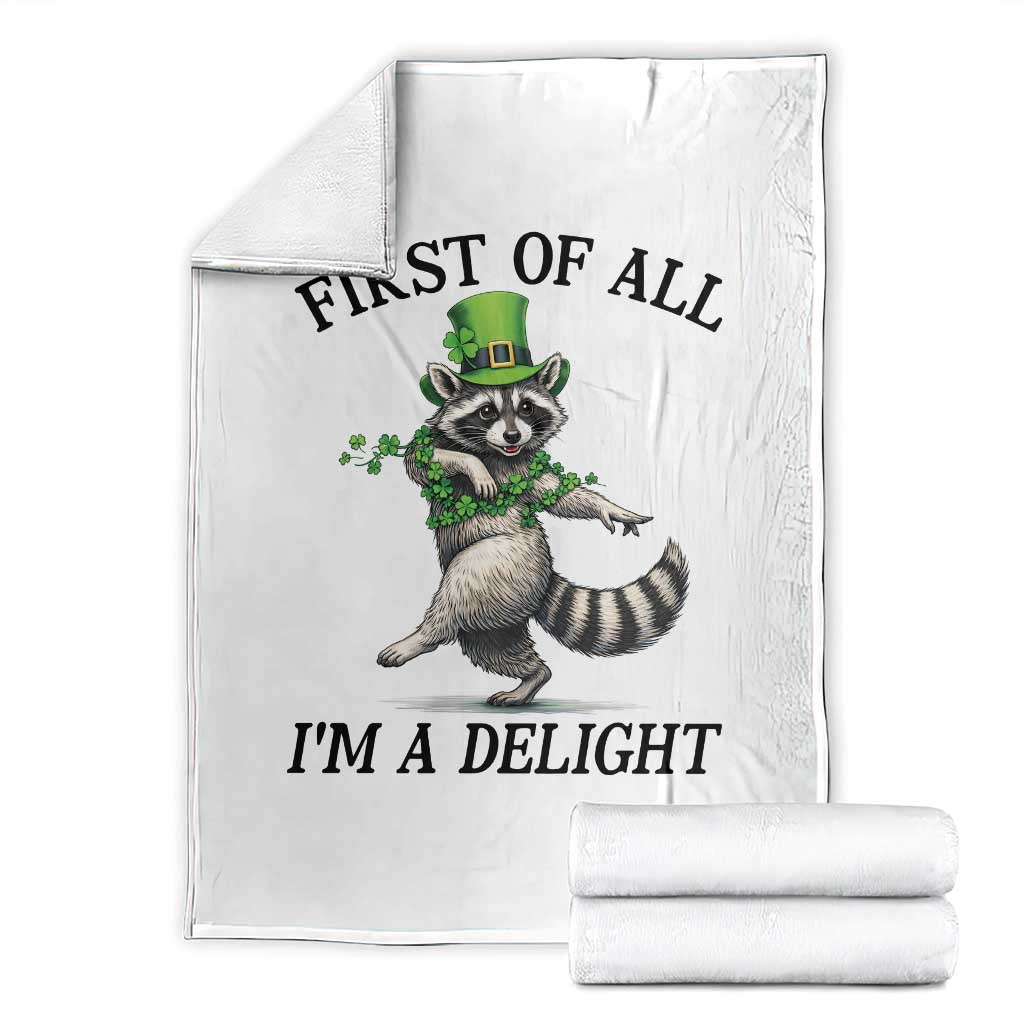 Funny Raccoon St Patricks Day Meme Throw Blanket First Of All I Am Delight TS14 White Print Your Wear