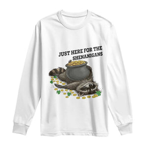 Funny Raccoon St Patricks Day Meme Long Sleeve Shirt Just Here For The Shenanigans TS14 White Print Your Wear