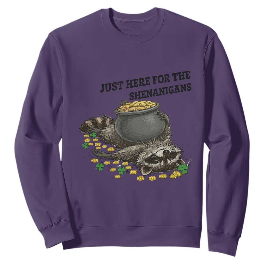 Funny Raccoon St Patricks Day Meme Sweatshirt Just Here For The Shenanigans TS14 Purple Print Your Wear