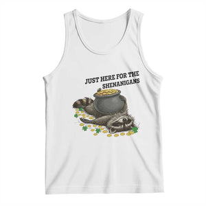 Funny Raccoon St Patricks Day Meme Tank Top Just Here For The Shenanigans TS14 White Print Your Wear