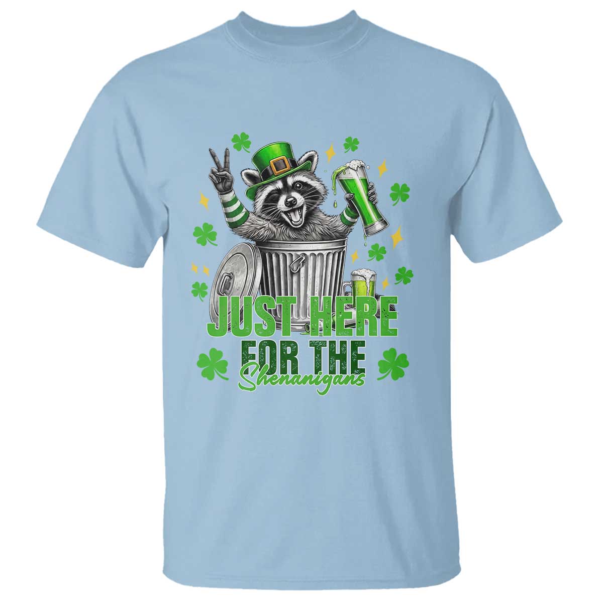 Funny Raccoon Drinking Beer St Patricks Day T Shirt Just Here For The Shenanigans TS14 Light Blue Print Your Wear