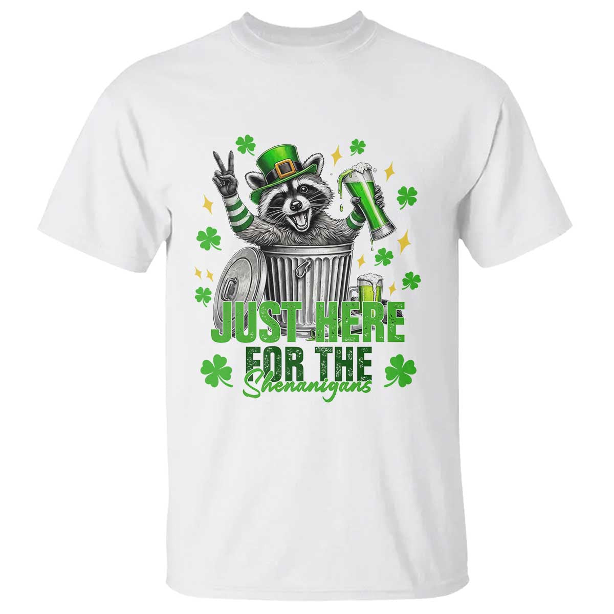 Funny Raccoon Drinking Beer St Patricks Day T Shirt Just Here For The Shenanigans TS14 White Print Your Wear
