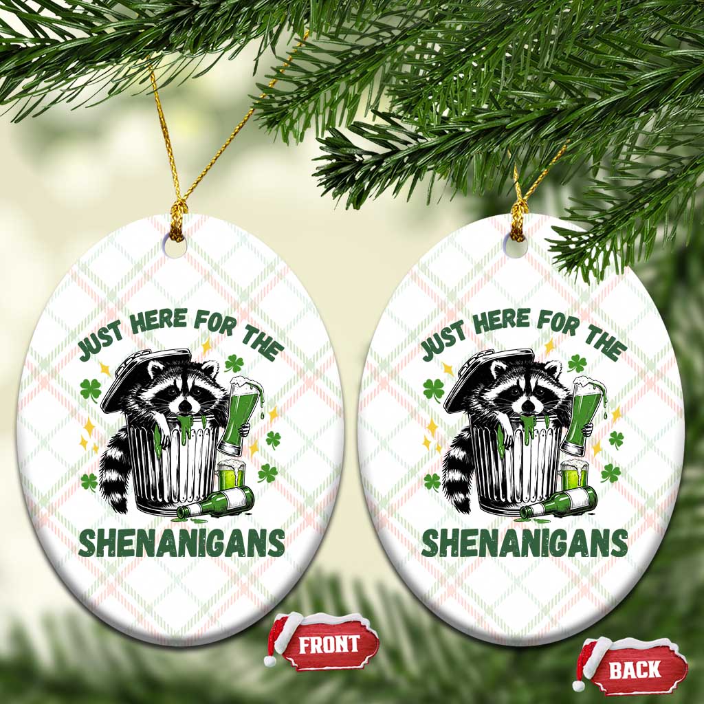Funny Raccoon St Patricks Day Meme Ceramic Ornament Trash Panda Just Here For The Shenanigans TS14 Print Your Wear