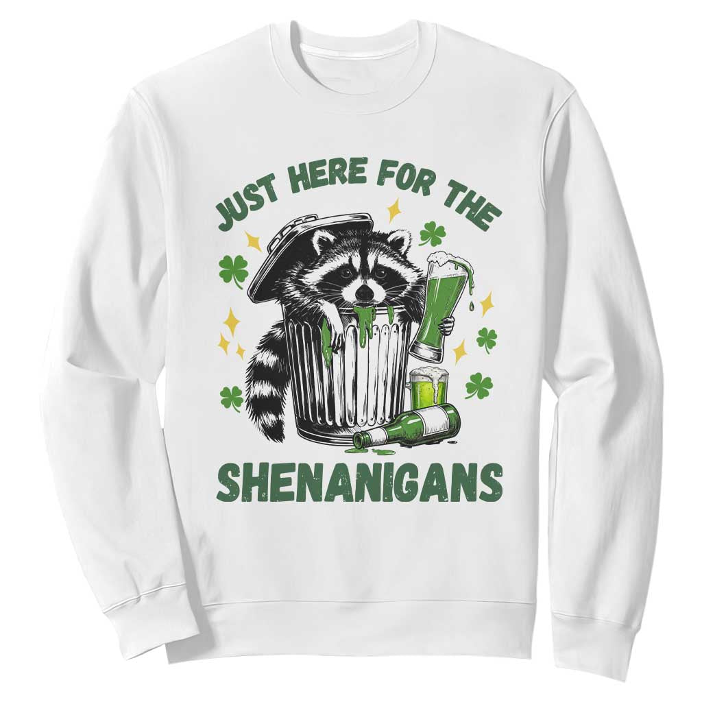 Funny Raccoon St Patricks Day Meme Sweatshirt - Trash Panda Just Here For The Shenanigans TS14 White Print Your Wear