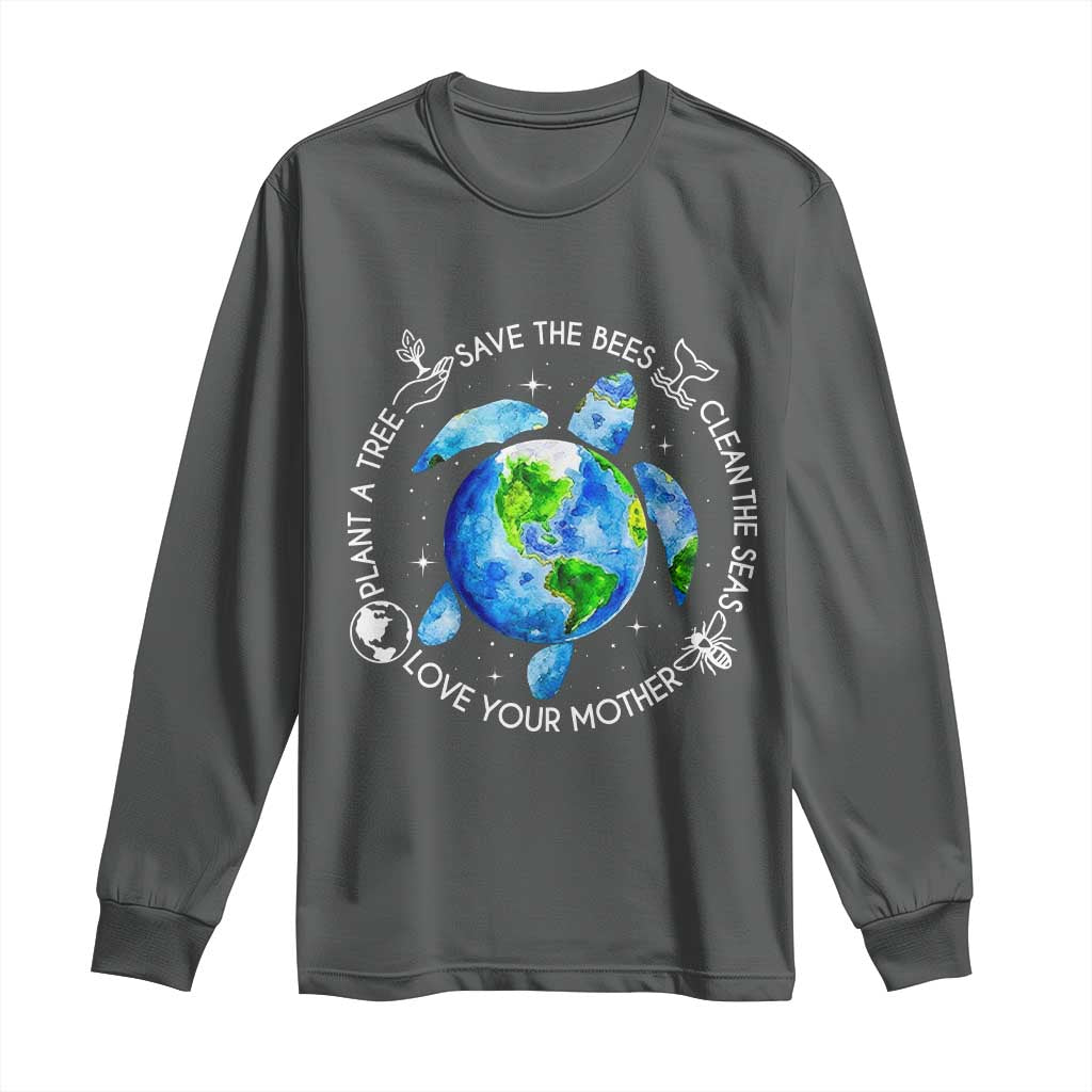 Earth Day Sea Turtle Long Sleeve Shirt Save Bees Plant Trees Clean Seas Environmentalist TS14 Dark Heather Print Your Wear