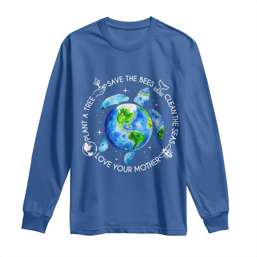 Earth Day Sea Turtle Long Sleeve Shirt Save Bees Plant Trees Clean Seas Environmentalist TS14 Royal Blue Print Your Wear