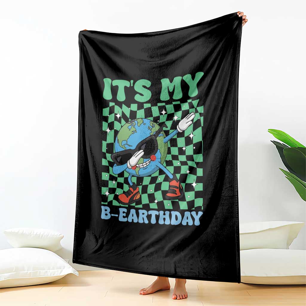 Funny Earth Day Throw Blanket Its My B-Earthday TS14 Print Your Wear
