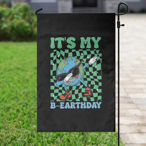 Funny Earth Day Garden Flag Its My B-Earthday TS14 Print Your Wear