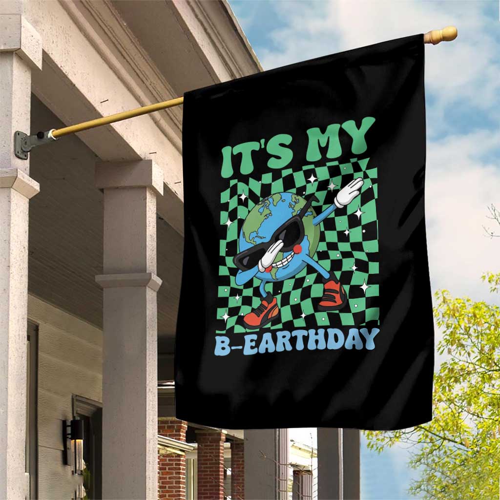 Funny Earth Day Garden Flag Its My B-Earthday TS14 Print Your Wear