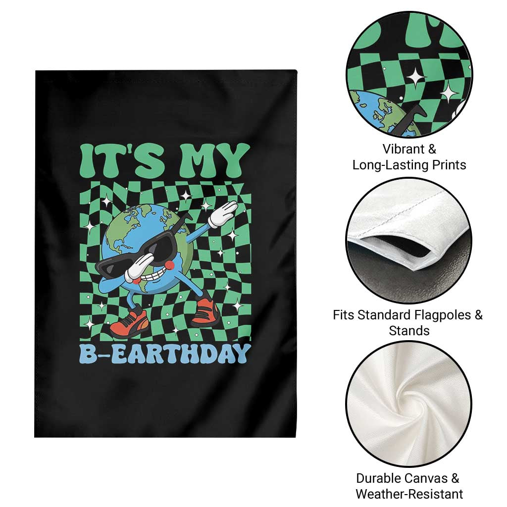 Funny Earth Day Garden Flag Its My B-Earthday TS14 Print Your Wear