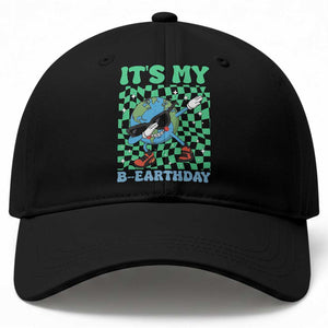 Funny Earth Day Baseball Cap Its My B-Earthday TS14 Print Your Wear
