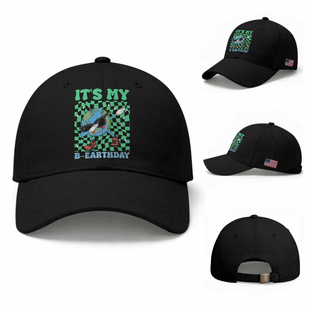 Funny Earth Day Baseball Cap Its My B-Earthday TS14 Baseball Cap Universal Fit Black Print Your Wear