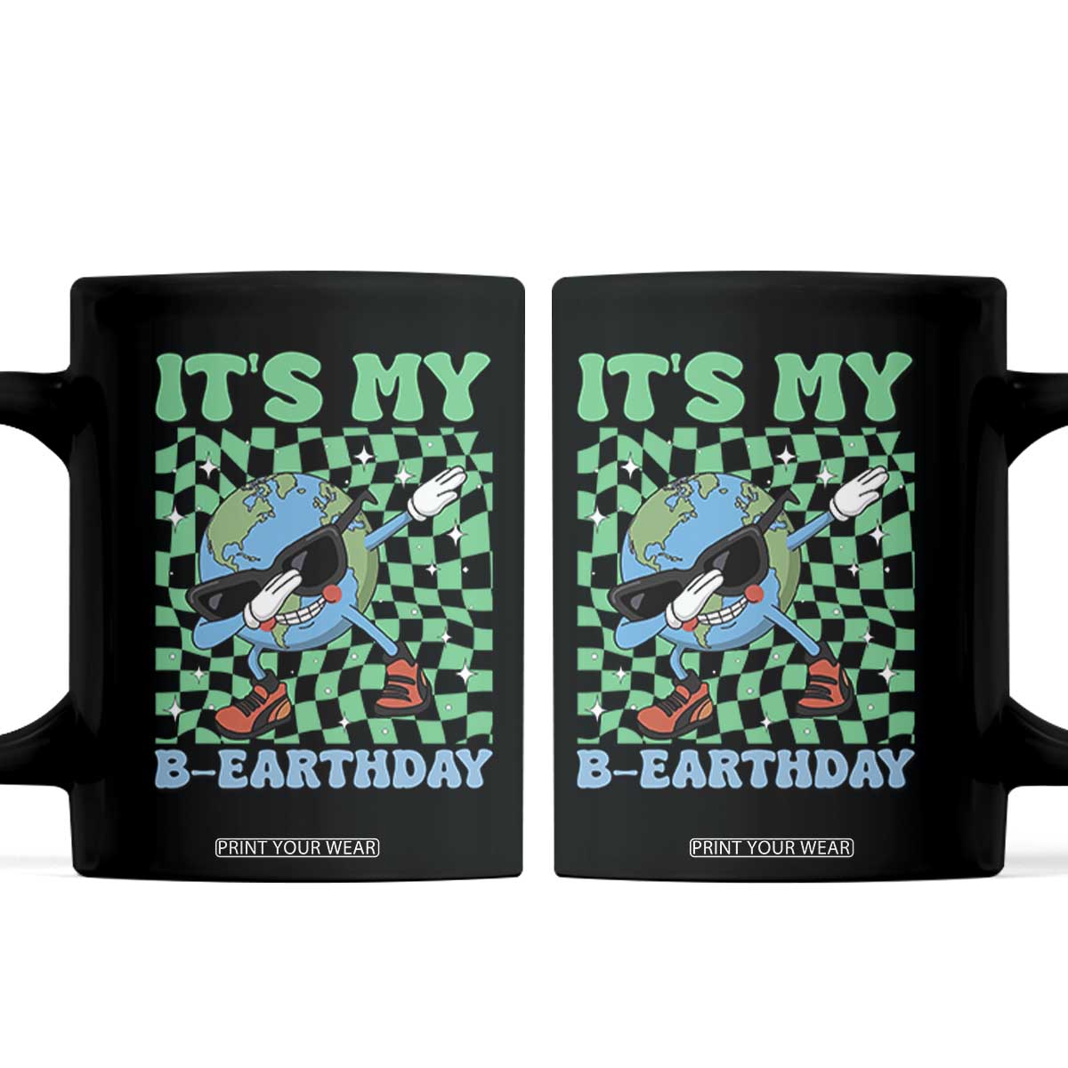Funny Earth Day Coffee Mug Its My B-Earthday TS14 Black Print Your Wear