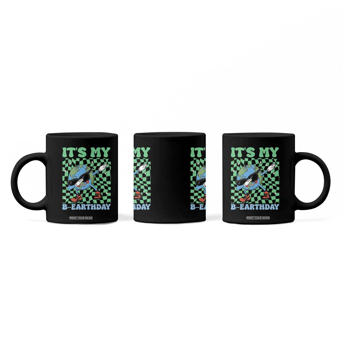 Funny Earth Day Coffee Mug Its My B-Earthday TS14 Print Your Wear