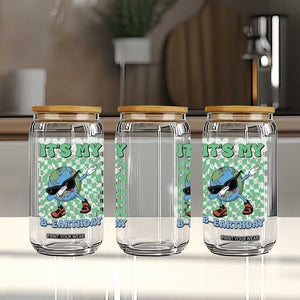 Funny Earth Day Glass Can Its My B-Earthday TS14 Print Your Wear