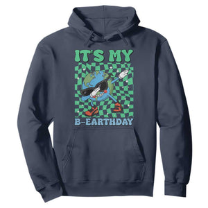 Funny Earth Day Hoodie Its My B-Earthday TS14 Navy Print Your Wear