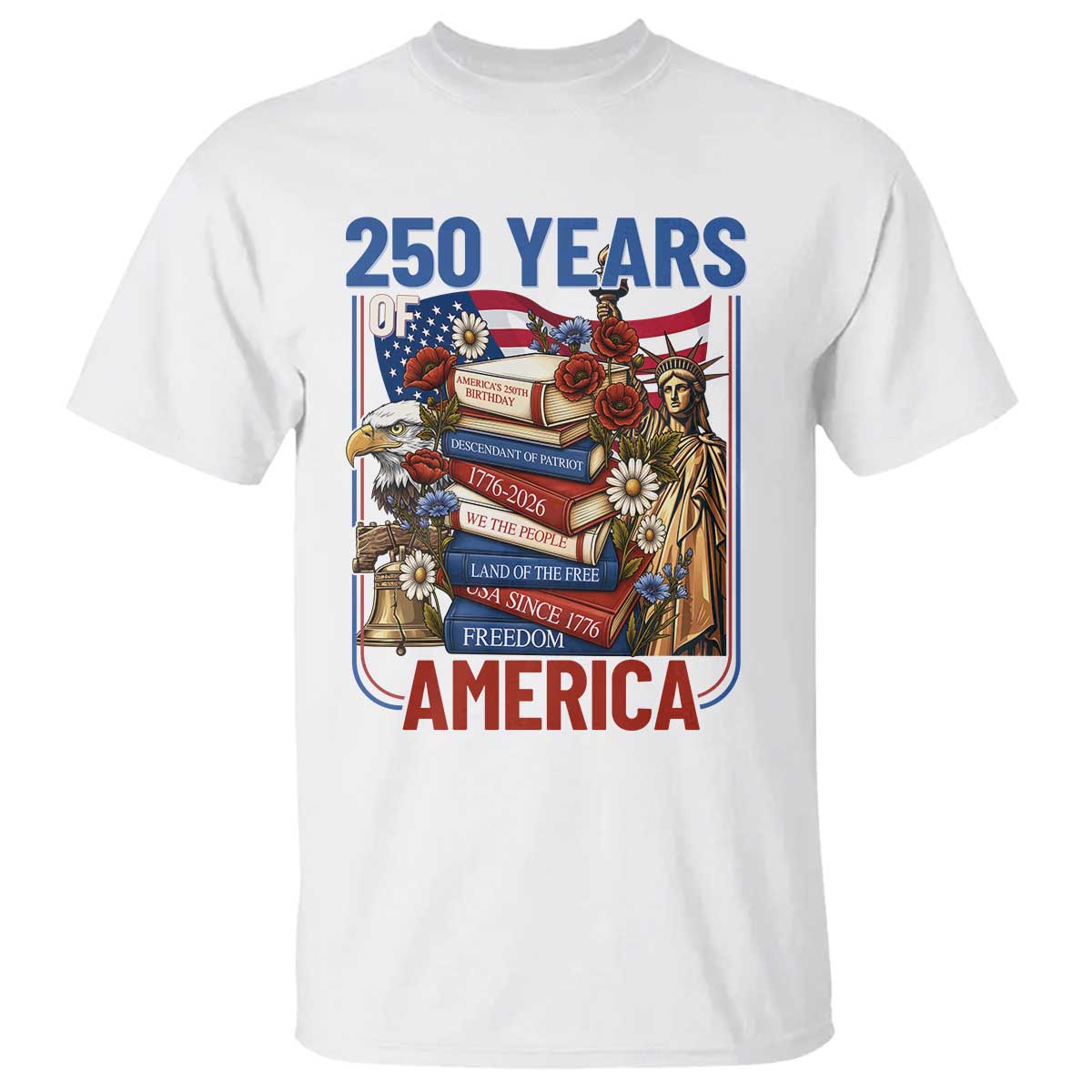 250 Years American Anniversary T Shirt Patriotic Book Reader 4th of July TS14 White Print Your Wear
