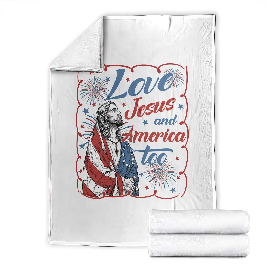 Loves Jesus and America Too Throw Blanket Patriotic Christian Jesus 4th of July TS14 White Print Your Wear