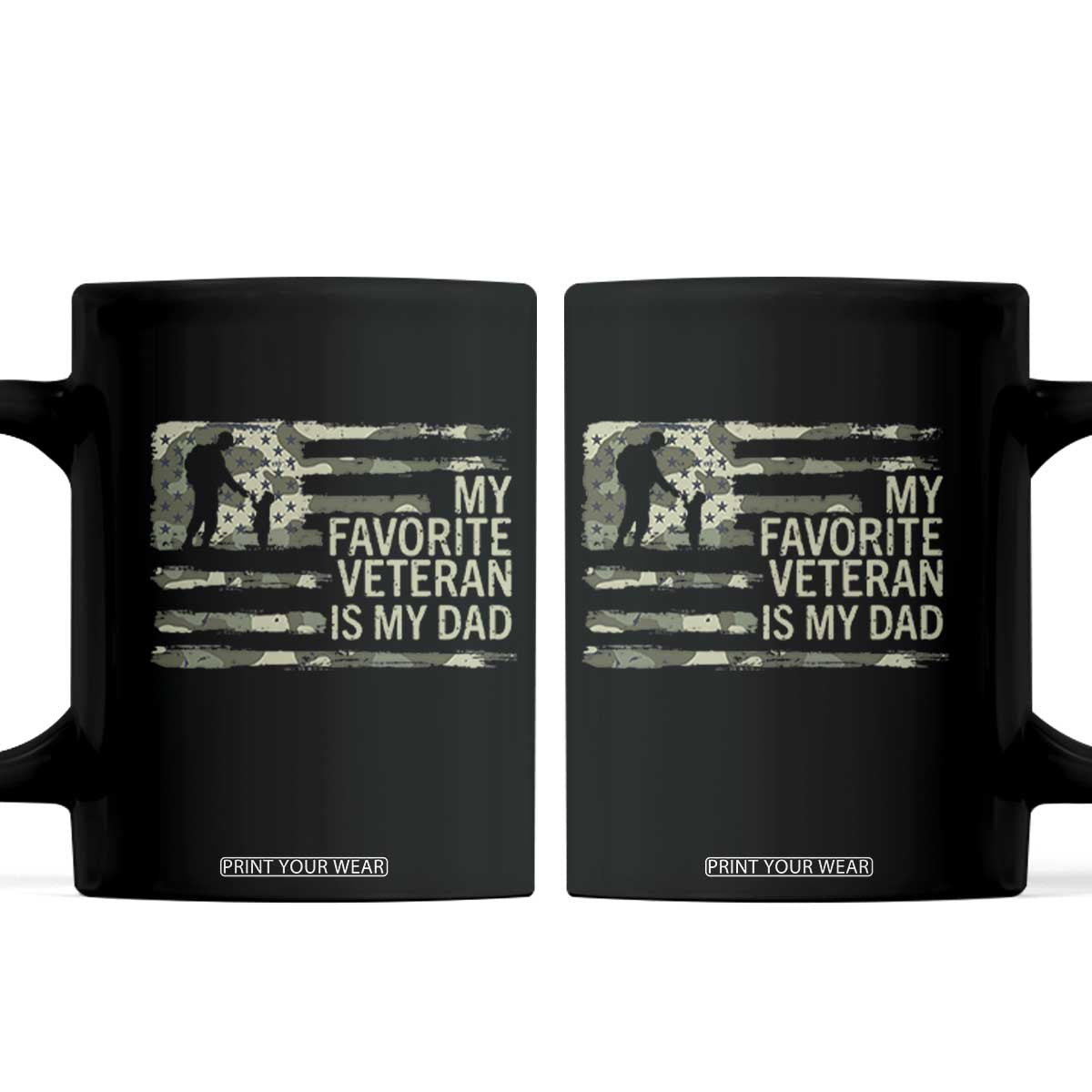 My Favorite Veteran is My Dad Coffee Mug Veteran Dad Camo American Flag TS14 Black Print Your Wear
